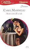 Seduções Fatais by Carol Marinelli