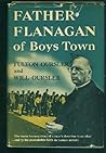 Father Flanagan of Boys Town by Fulton Oursler