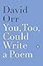 You, Too, Could Write a Poem