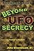 Beyond UFO Secrecy