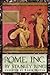 Rome, Inc.: The Rise and Fall of the First Multinational Corporation
