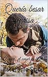 Quería besar su r...