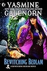 Bewitching Bedlam