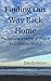 Finding Our Way Back Home: ...