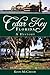 Cedar Key, Florida: A History (Brief History)