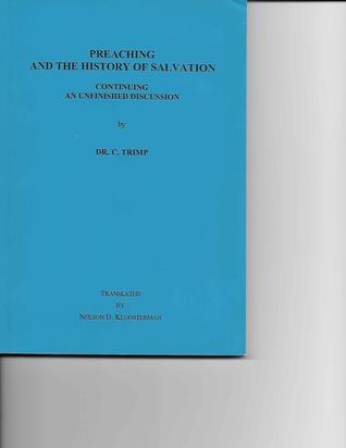 Preaching and the History of Salvation - Continuing an Unfinished Discussion