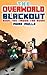 The Overworld Blackout (Book 2): Inside the Ruins (An Unofficial Minecraft Book for Kids Ages 9 - 12 (Preteen)