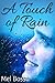 A Touch of Rain