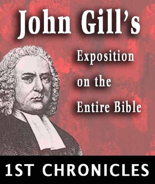 John Gill's Exposition on the Entire Bible-Book of 1st Chronicles