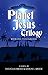 Planet Jesus Trilogy: Book ...