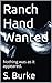 Ranch Hand Wanted