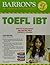 Barron's TOEFL iBT with CD-ROM and MP3 audio CDs
