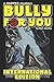 Bully For You: International Edition (Harper Mysteries)