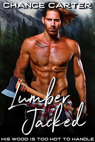 Lumber Jacked (Kindle Edition)
