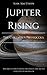 Jupiter Rising - The Columbus Protocols