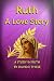 Ruth A Love Story by David Thiele