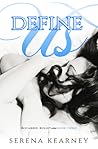 Define Us by Serena Kearney