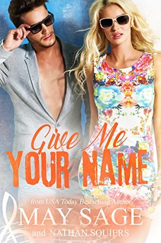 Give Me Your Name (Kindle Edition)