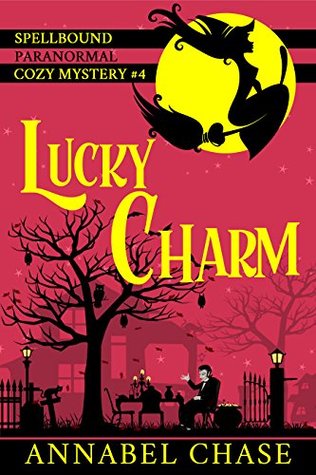 Lucky Charm (Spellbound, #4)