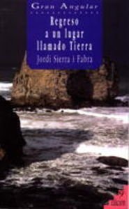 Regreso a Un Lugar Llamado Tierra