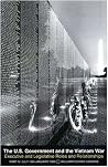 The U.S. Government and the Vietnam War The U.S. Government and the Vietnam War