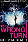The Wrong Turn: A...