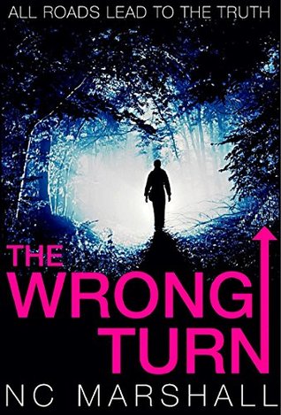 The Wrong Turn: A Twisty Mystery (Kindle Edition)
