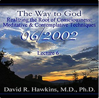 The Way to God: Realizing the Root of Consciousness: Meditative & Comtemplative Techniques