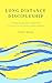 Long Distance Discipleship by Randy Mason