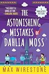 The Astonishing Mistakes of Dahlia Moss (Dahlia Moss Mysteries Book 2) Book cover for The Astonishing Mistakes of Dahlia Moss (Dahlia Moss Mysteries Book 2)