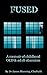Fused: A memoir of childhoo...