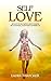 Self Love: 38 Ways to Manif...