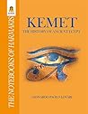 Kemet: The History of Ancient Egypt