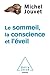 Le Sommeil, la Conscience et l’Éveil (OJ.SCIENCES) (French Edition)