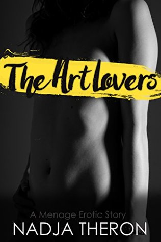 The Art Lovers: A Menage Erotic Story (Kindle Edition)