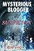 Mysterious blogger : Suspicion: (Serial Killer Mystery, Suspense, Thriller, Suspense Crime Thriller, Murder) (ADDITIONAL BOOK INCLUDED )