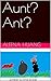 Aunt? Ant?: Fun Homophones (Silly Bugs Book 1)