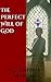 The Perfect Will of God