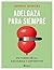 Adelgaza para siempre: De forma fácil, saludable y definitiva (No Ficción) (Spanish Edition)