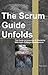 The Scrum Guide Unfolds