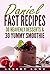 Daniel Fast Recipes: 30 Heavenly Desserts & 30 Yummy Smoothie