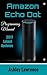 Amazon Echo Dot: Programming Guide 2017 Latest Updates (Amazon Echo 2nd Generation User Guide for Amazon Alexa, Echo Dot Black, Echo Dot White)