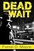 Dead Wait