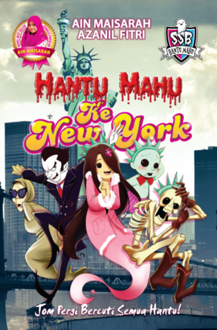 Hantu Mahu Ke New York (Paperback)