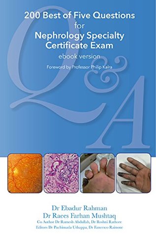 200 Best of Five Questions for Nephrology Specialty Certificate Exam with Revision Notes and Guidelines