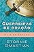 Guerreiras de oração - Guia de Estudo (Portuguese Edition)