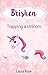 Children Book : Brishen Trapping a Unicorn Children's Books, Kids Books, Bedtime Stories For Kids, Kids Fantasy Book (Unicorns: Kids Fantasy Books) (Unicorn Story 2)