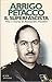 Il superfascista: Vita e morte di Alessandro Pavolini