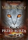 Cisza przed burzą by Erin Hunter Cisza przed burzą by Erin Hunter