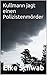Kullmann jagt einen Polizistenmörder: Kullmann-Reihe 2 (German Edition)